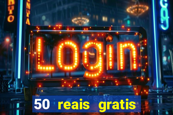 50 reais gratis para apostar